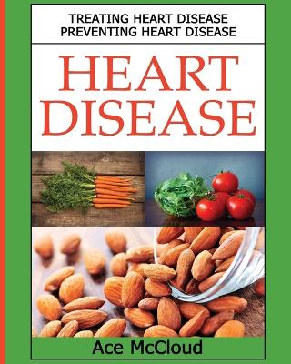 Heart Disease by Ace McCloud
