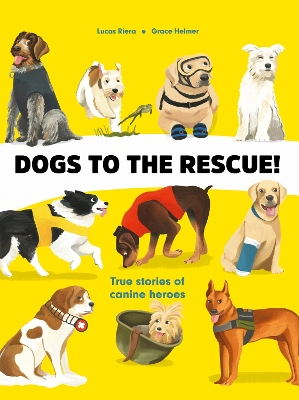 Dogs to the Rescue book