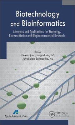 Biotechnology and Bioinformatics by Devarajan Thangadurai