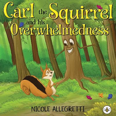 Carl the Squirrel and his Overwhelmedness book