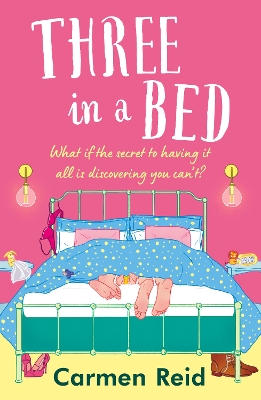 Three in a Bed: A laugh-out-loud, feel-good book club pick from Carmen Reid book