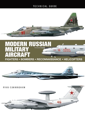 Modern Russian Military Aircraft: Fighters, Bombers, Reconnaissance, Helicopters book