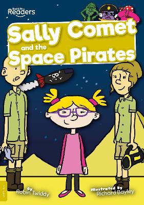 Sally Comet and the Space Pirates by Robin Twiddy