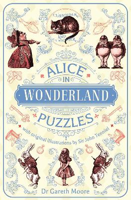 Alice in Wonderland Puzzles: With Original Illustrations by Sir John Tenniel book