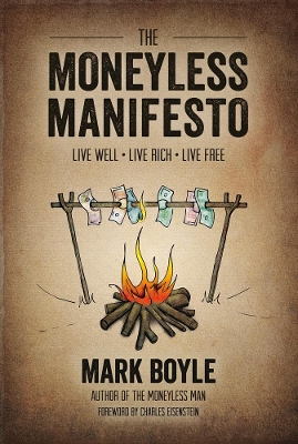 Moneyless Manifesto book