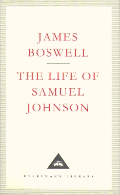 The Life Of Samuel Johnson by James Boswell