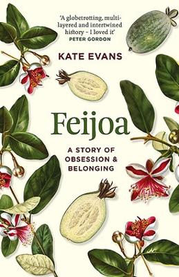 Feijoa: A story of obsession and belonging book