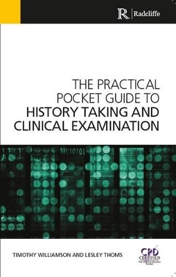The Practical Pocket Guide to History Taking and Clinical Examination by Timothy Williamson