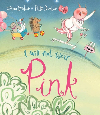I Will Not Wear Pink by Joyce Dunbar