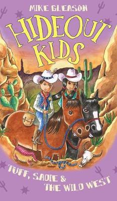 Tuff, Sadie & the Wild West by Mike Gleason