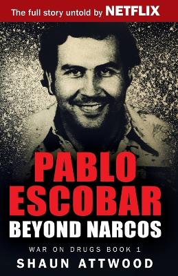 Pablo Escobar: Beyond Narcos book