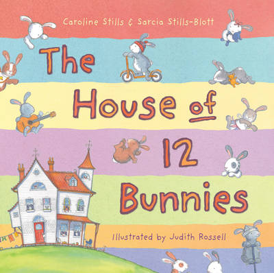The House of 12 Bunnies by Caroline Stills