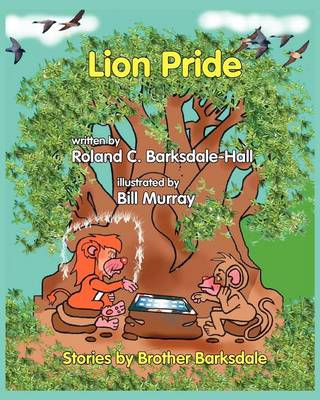 Lion Pride by Roland C Barksdale-Hall