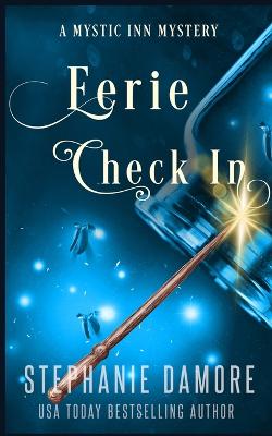 Eerie Check In by Stephanie Damore