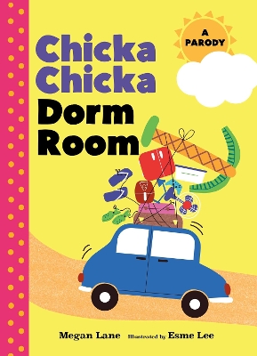 Chicka Chicka Dorm Room: A Parody book