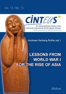 Lessons from World War I for the Rise of Asia book