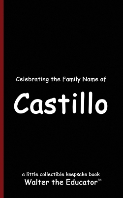 Celebrating the Family Name of Castillo book