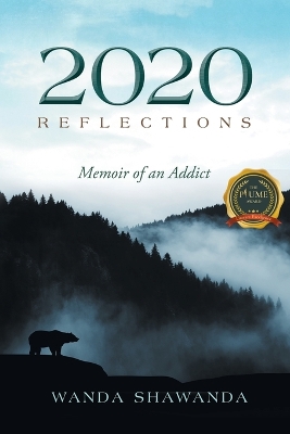 2020 Reflections: Memoir of an Addict book