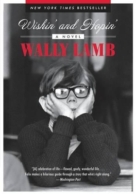 Wishin' and Hopin' by Wally Lamb