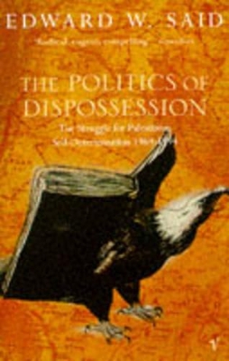 The Politics Of Dispossession by Edward W. Said