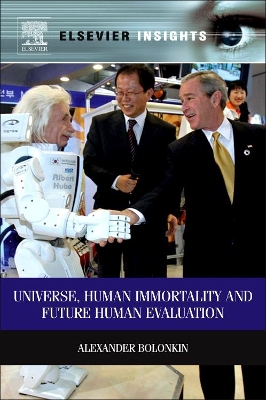 Universe, Human Immortality and Future Human Evaluation book