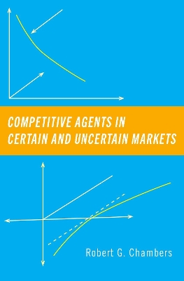 Competitive Agents in Certain and Uncertain Markets book