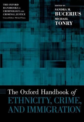 Oxford Handbook of Ethnicity, Crime, and Immigration book