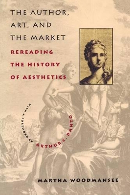 The Author, Art, and the Market: Rereading the History of Aesthetics book