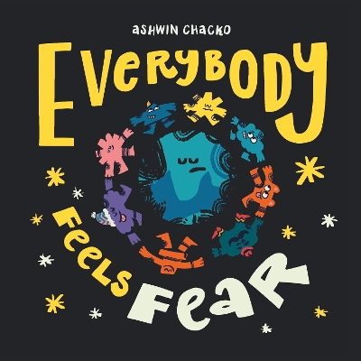 Everybody Feels Fear book
