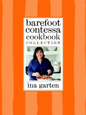 The Barefoot Contessa Cookbook Collection by Ina Garten