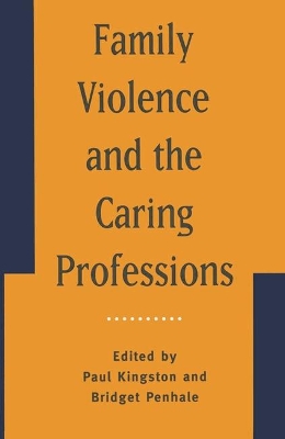 Family Violence and the Caring Professions book