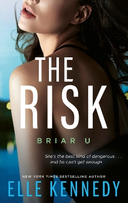 The Risk: the must-read, sports romance and TikTok sensation! by Elle Kennedy