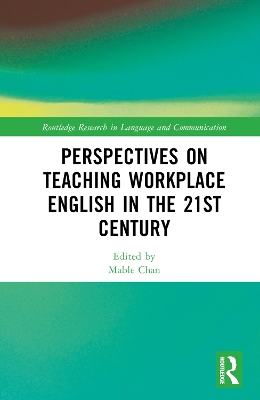 Perspectives on Teaching Workplace English in the 21st Century book