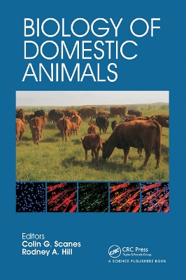 Biology of Domestic Animals by Colin G. Scanes
