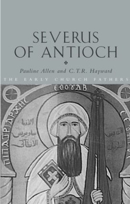 Severus of Antioch by Pauline Allen