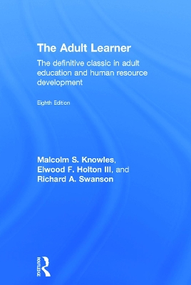The Adult Learner by Malcolm S. Knowles