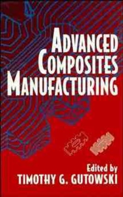 Advanced Composites Manufacturing book