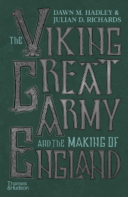 The Viking Great Army and the Making of England book