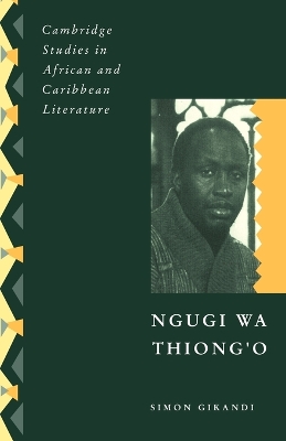 Ngugi wa Thiong'o by Simon Gikandi
