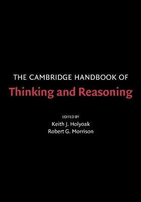 Cambridge Handbook of Thinking and Reasoning book