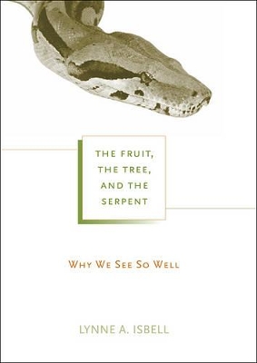 Fruit, the Tree, and the Serpent book