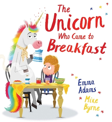 The Unicorn Who Came to Breakfast (HB) book