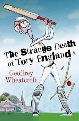 The Strange Death of Tory England book