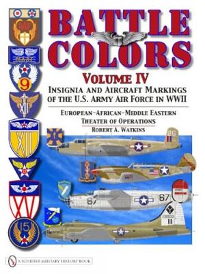 Battle Colors Volume IV by Robert A. Watkins