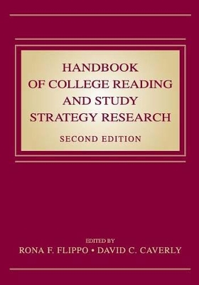 Handbook of College Reading and Study Strategy Research by Rona F. Flippo