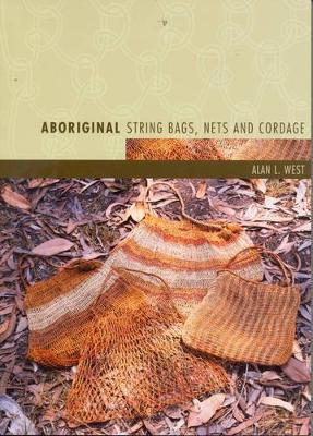 Aboriginal String Bags, Nets and Cordage book