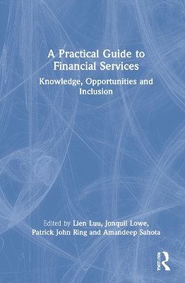 A Practical Guide to Financial Services: Knowledge, Opportunities and Inclusion book