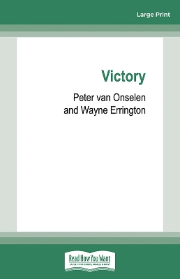 Victory: The Inside Story of Labor's Return to Power by Peter van Onselen and Wayne Errington