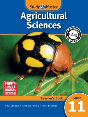 Study & Master Agricultural Sciences Learner's Book Grade 11 by Altus Strydom