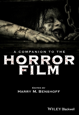 A Companion to the Horror Film by Harry M. Benshoff